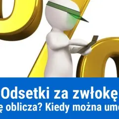 Jak obliczyć odsetki za zwłokę – uniknij błędów i oszczędź pieniądze