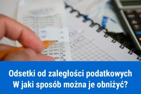 Kiedy obniżone odsetki podatkowe? Sprawdź warunki i oszczędności
